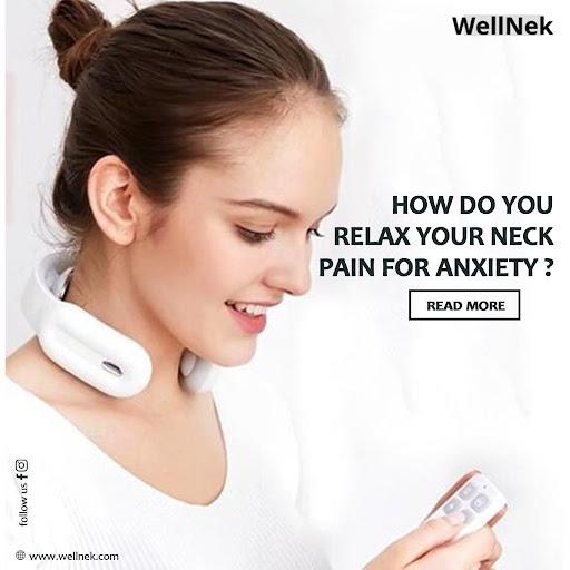 How Do You Relax Your Neck For Anxiety? | Wellnek