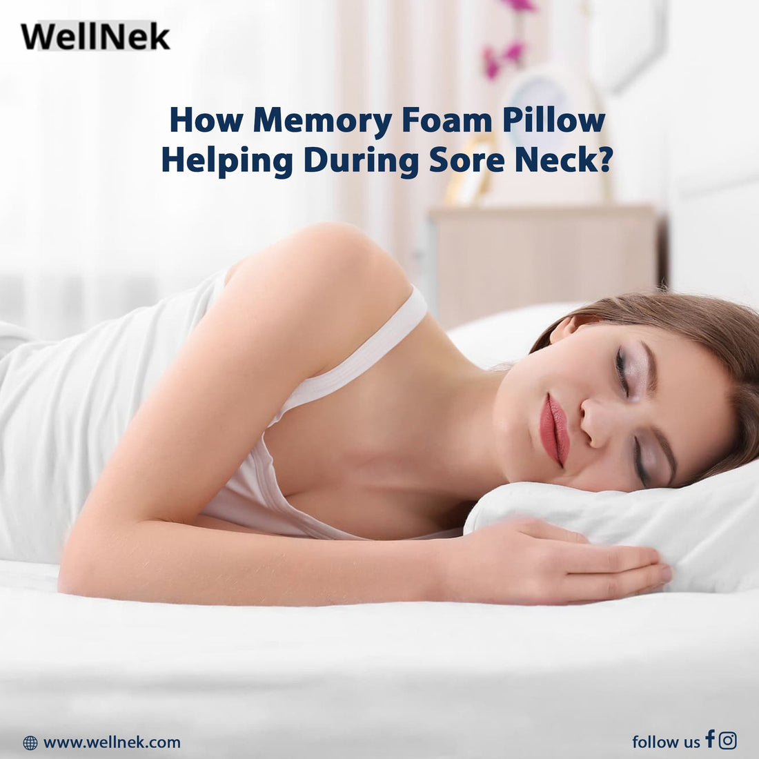 How Memory Foam Pillow Helping During Sore Neck | Wellnek